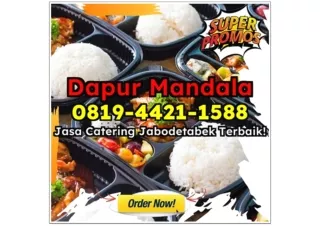 HIGIENIS! CHAT 0819-4421-1588 Pemborong Jasa Catering Terbaik Depok Jaya