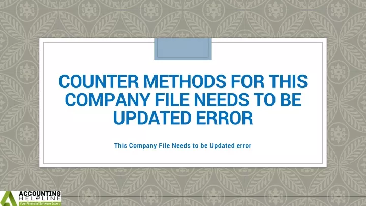 counter methods for this company file needs to be updated error