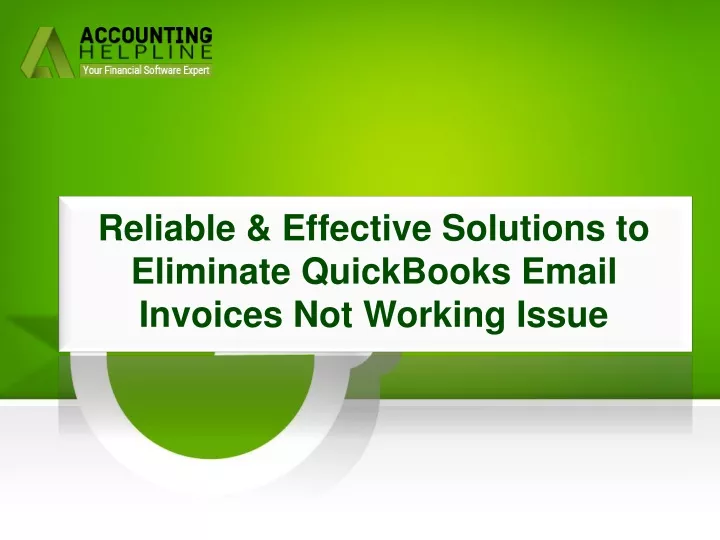 reliable effective solutions to eliminate quickbooks email invoices not working issue