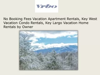 No Booking Fees Vacation Apartment Rentals, Key West Vacation Condo Rentals, Key Largo Vacation Home Rentals by Owner