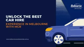 Unlock the Best Car Hire Experience in Melbourne with MCR