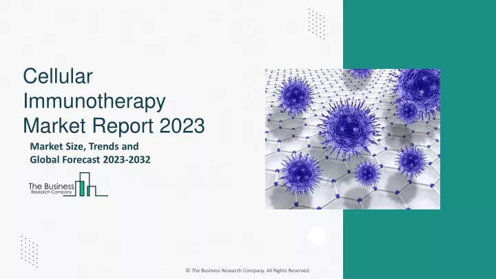 cellular immunotherapy market report 2023