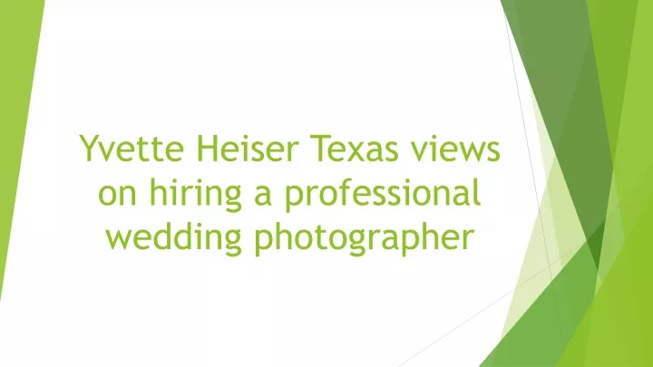 yvette heiser texas views on hiring a professional wedding photographer