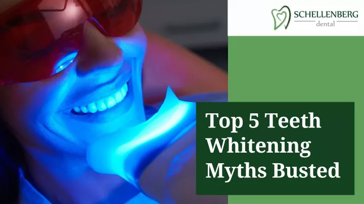 top 5 teeth whitening myths busted