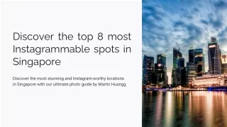 Discover the top 8 most Instagrammable spots in  Singapore