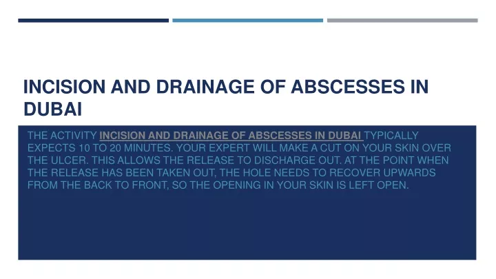 incision and drainage of abscesses in dubai