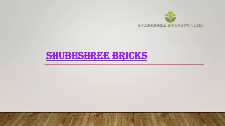 shubhshree bricks
