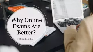 Why Online Exams Are Better?​