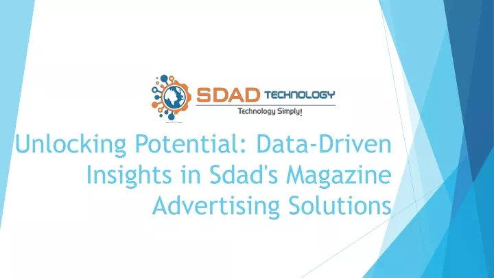 unlocking potential data driven insights in sdad s magazine advertising solutions