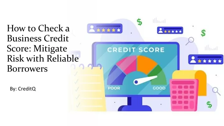 how to check a business credit score mitigate risk with reliable borrowers