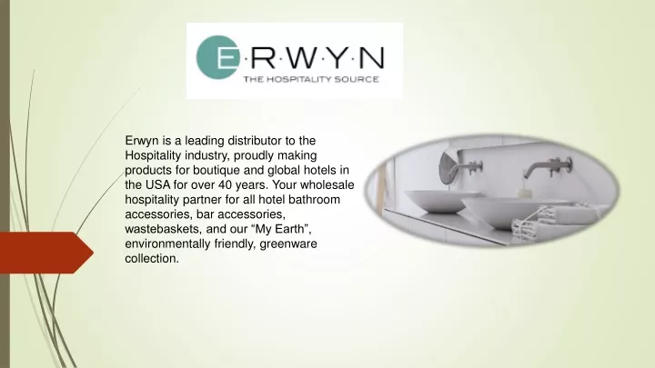 erwyn is a leading distributor to the hospitality