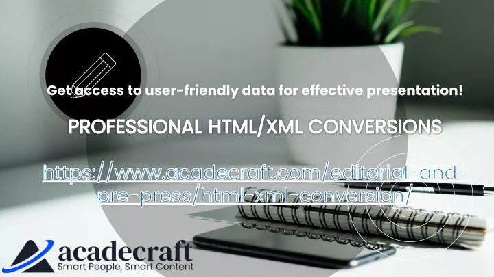 get access to user friendly data for effective
