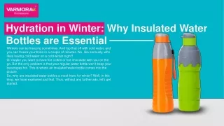 Hydration in Water:: Why Insulated Water Bottles are Essential