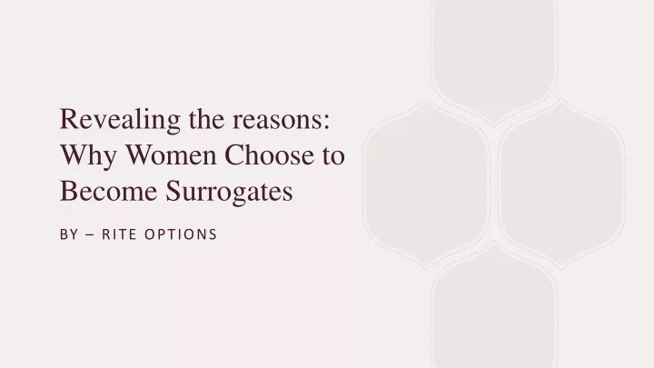 revealing the reasons why women choose to become surrogates