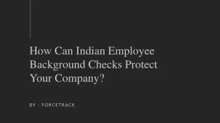 How Can Indian Employee Background Checks Protect Your Company?​
