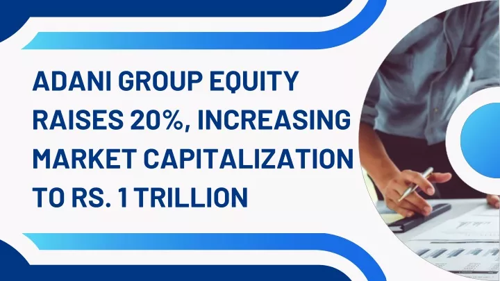 adani group equity raises 20 increasing market