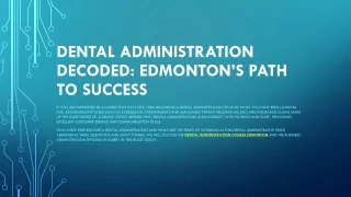 dental administration decoded edmonton s path to success