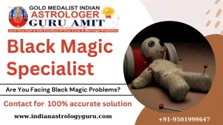 Genuine Black Magic Specialist Astrologer Guru Amit Ji | 100% Accurate Solution