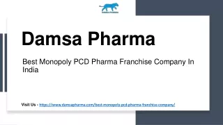 Best Monopoly PCD Pharma Franchise Company In India - Damsa Pharma