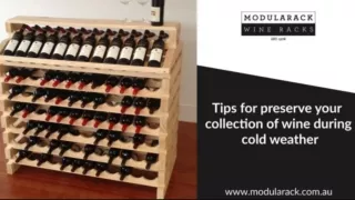Tips for Preserve Your Collection of Wine during Cold Weather