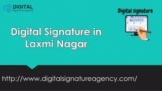 Digital signature in laxmi nagar
