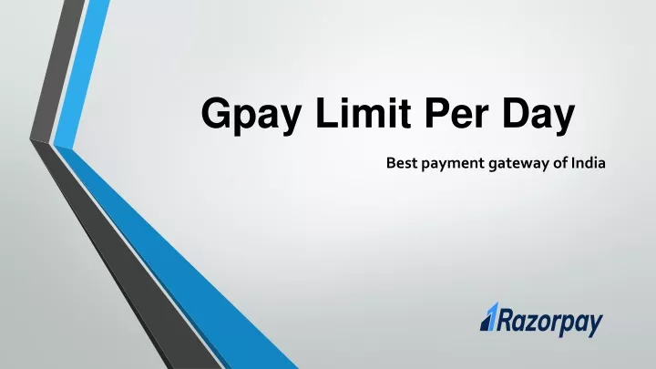 g pay limit p er d ay