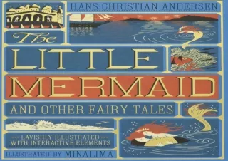 ❤️PDF⚡️ The Little Mermaid and Other Fairy Tales (MinaLima Edition): (Illustrated with