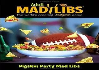 Pdf⚡️(read✔️online) Pigskin Party Mad Libs (Adult Mad Libs)