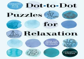 Pdf⚡️(read✔️online) Connect with Calm: Dot-to-Dot Puzzles for Relaxation