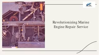 Revolutionizing Marine Engine Repair Service