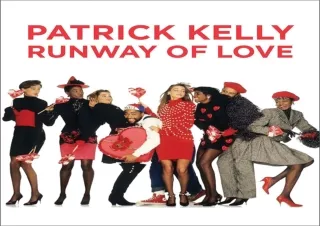 PDF✔️Download❤️ Patrick Kelly: Runway of Love