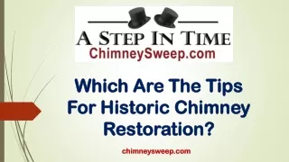 Which Are The Tips For Historic Chimney Restoration