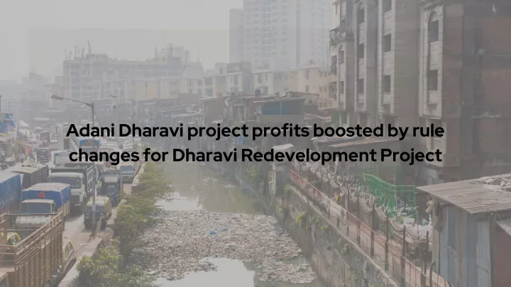 adani dharavi project profits boosted by rule