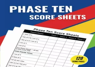 Download⚡️PDF❤️ Phase Ten Score Sheets: 120 Sheets for Scorekeeping, Phase Ten Dice Game,