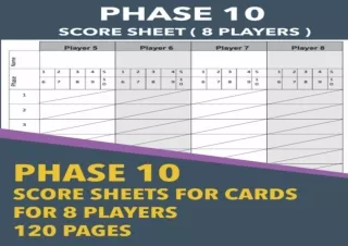 [PDF❤️ READ ONLINE️⚡️] Phase Ten Score Sheets: Multiplayers 8 Players Score Sheets Record