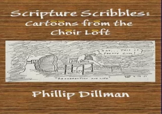 PDF✔️Download❤️ Scripture Scribbles: Cartoons From The Choir Loft