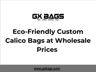 Eco-Friendly Custom Calico Bags at Wholesale Prices