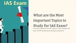 What-are-the-Most-Important-Topics-to-Study-for-IAS-Exam