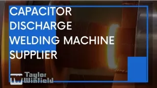 Capacitor Discharge Welding Machine Suppliers | Taylor-Winfield Technologies