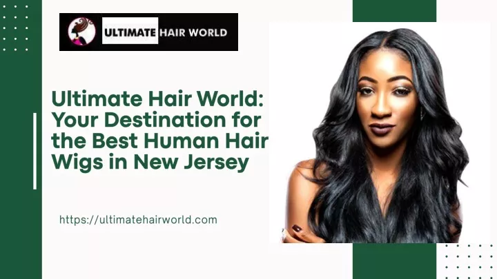 ultimate hair world your destination for the best