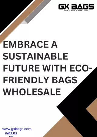 Embrace a Sustainable Future with Eco-Friendly Bags Wholesale