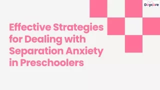 Effective Strategies for Dealing with Separation Anxiety in Preschoolers