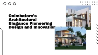 Coimbatore's Architectural Elegance Pioneering Design and Innovation