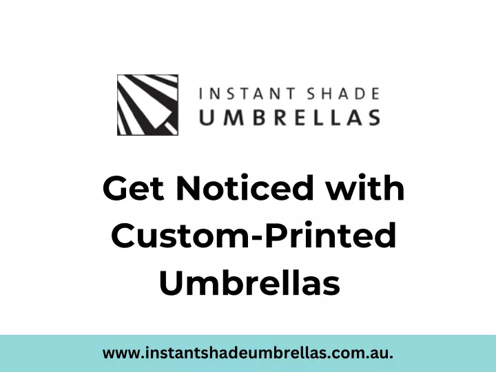 get noticed with custom printed umbrellas