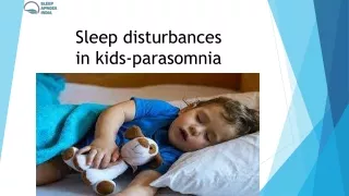Sleep disturbances in kids - Parasomnia
