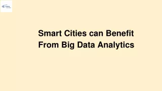 Smart Cities can Benefit From Big Data Analytics