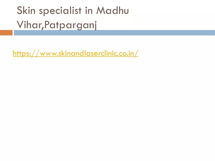 skin specialist in madhu vihar patparganj