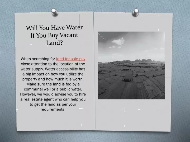 will you have water if you buy vacant land