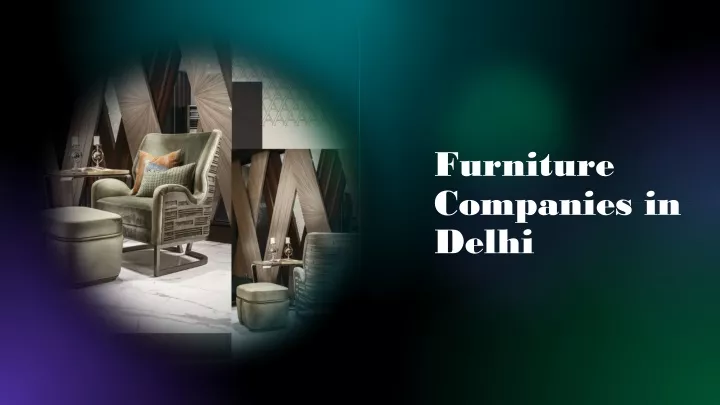 furniture companies in delhi