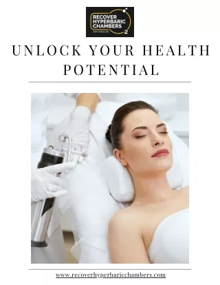 Unlock Your Health Potential With Recover Hyperbaric Chambers